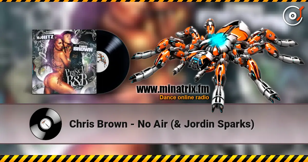 Chris Brown - No Air (& Jordin Sparks) listen online in high quality | Minatrix.FM