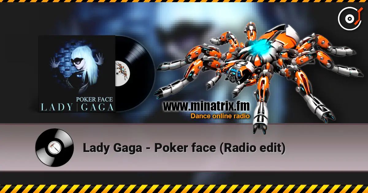 Lady Gaga - Poker face (Radio edit) listen online in high quality | Minatrix.FM