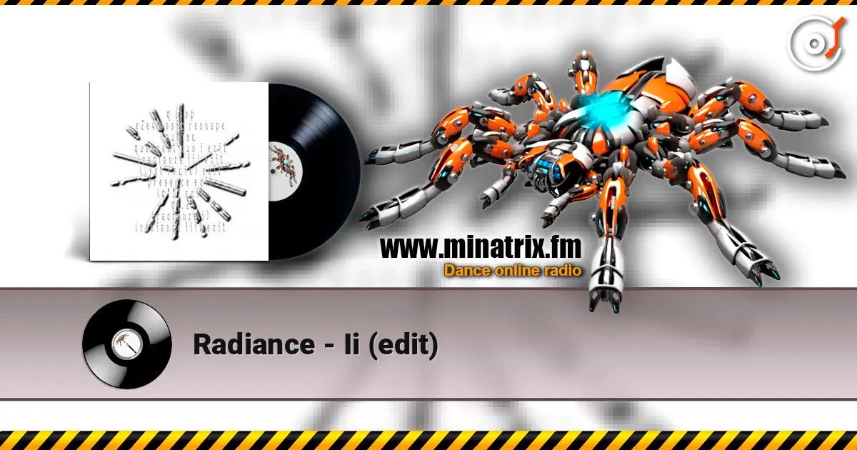 Radiance - Ii (edit) listen online in high quality | Minatrix.FM