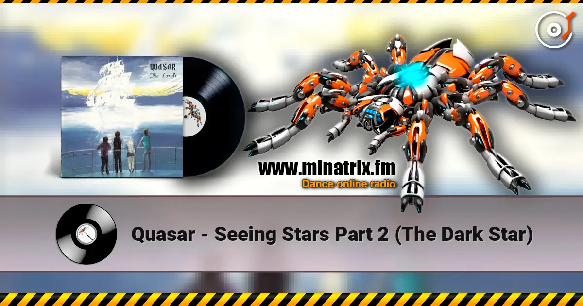 Quasar - Seeing Stars Part 2 (The Dark Star) listen online in high quality | Minatrix.FM