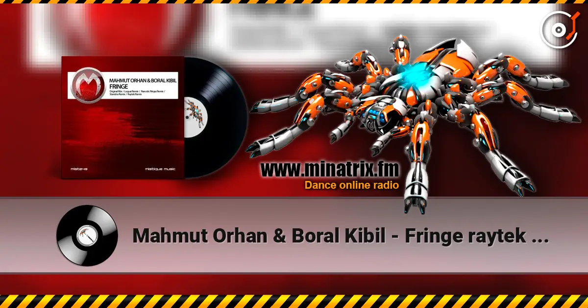 Mahmut Orhan & Boral Kibil - Fringe raytek (remix) listen online in high quality | Minatrix.FM