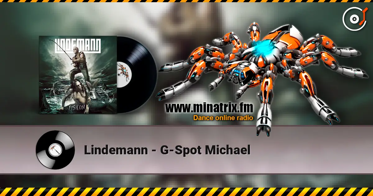 Lindemann - G-Spot Michael слухати онлайн у високій якості | Minatrix.FM