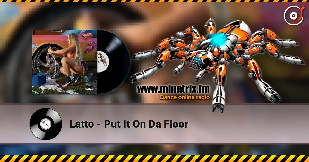 Latto - Put It On Da Floor listen online in high quality | Minatrix.FM