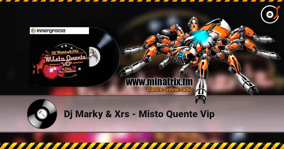 Dj Marky & Xrs - Misto Quente Vip listen online in high quality | Minatrix.FM