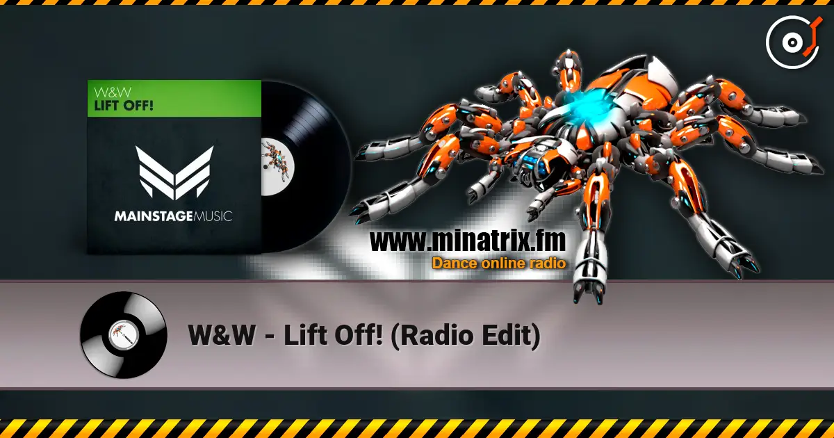 W&W - Lift Off! (Radio Edit) listen online in high quality | Minatrix.FM