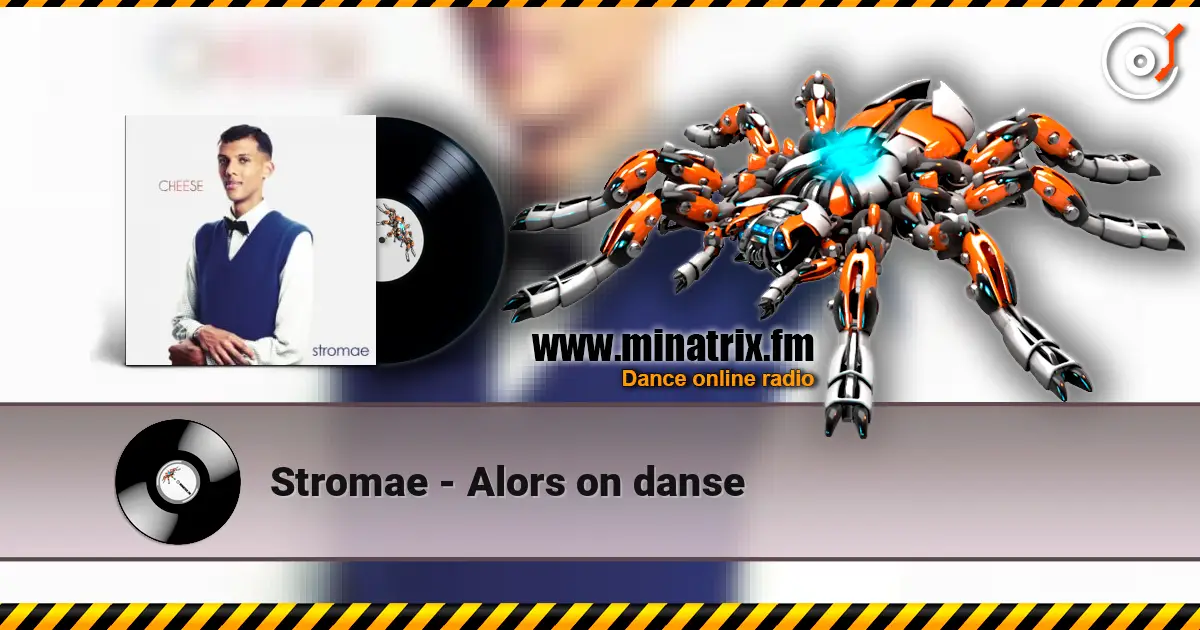 Stromae - Alors on danse listen online in high quality | Minatrix.FM