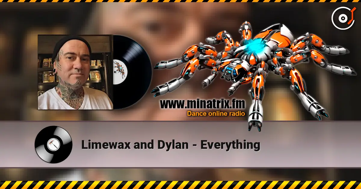Limewax and Dylan - Everything listen online in high quality | Minatrix.FM
