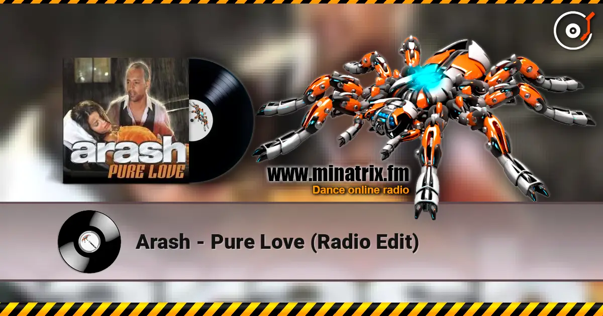 Arash - Pure Love (Radio Edit) listen online in high quality | Minatrix.FM