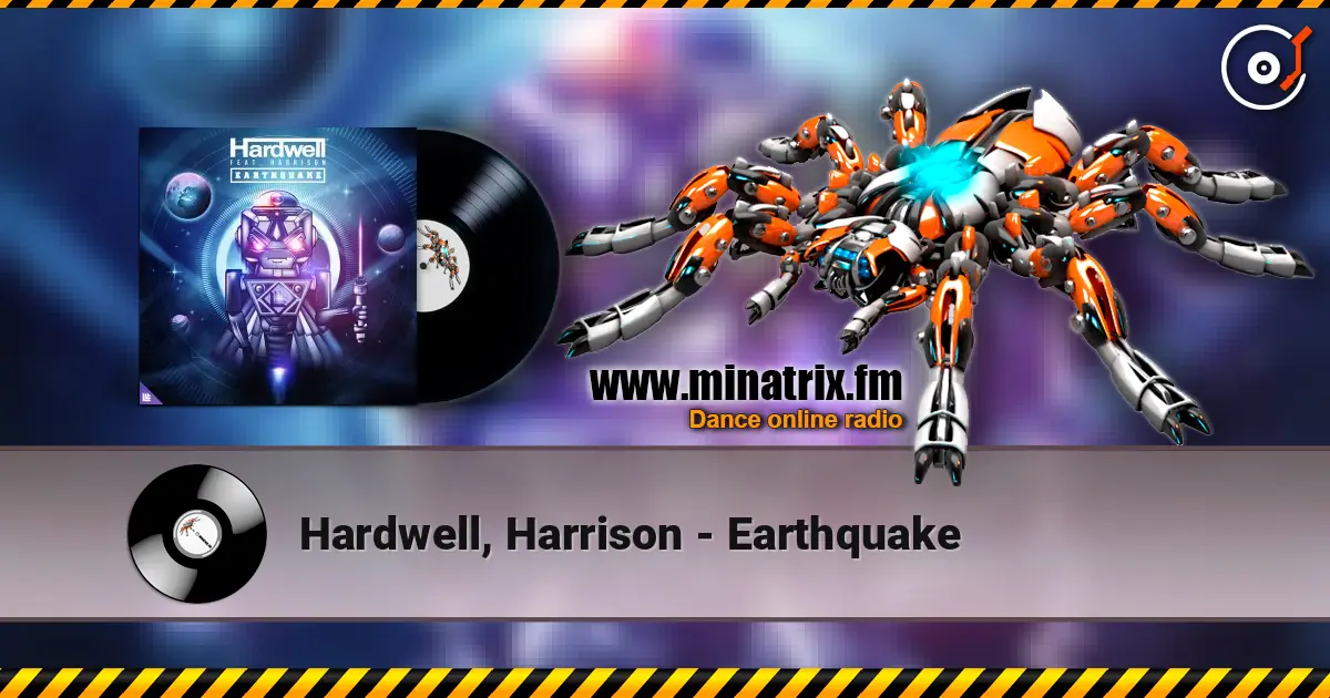 Hardwell, Harrison - Earthquake listen online in high quality | Minatrix.FM