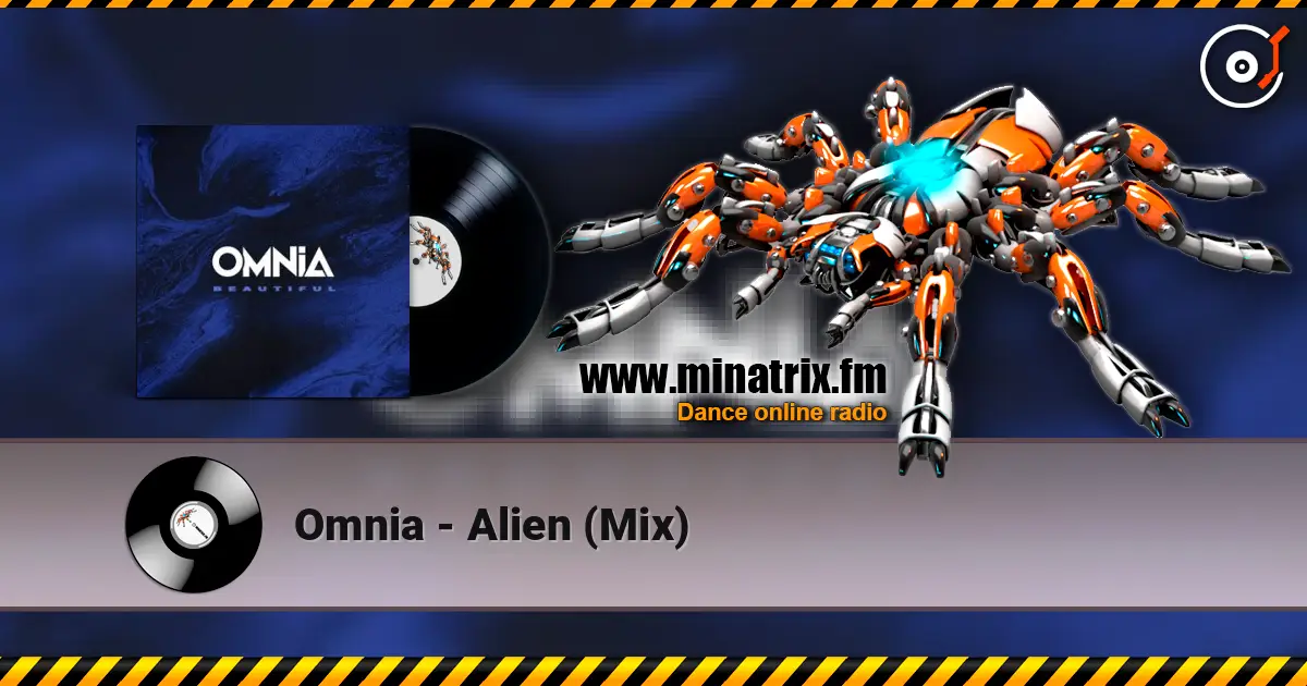 Omnia - Alien (Mix) listen online in high quality | Minatrix.FM