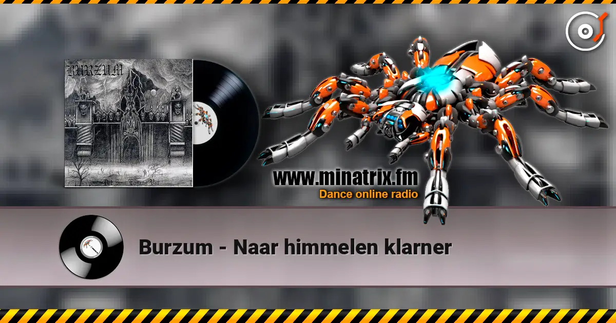 Burzum - Naar himmelen klarner слухати онлайн у високій якості | Minatrix.FM