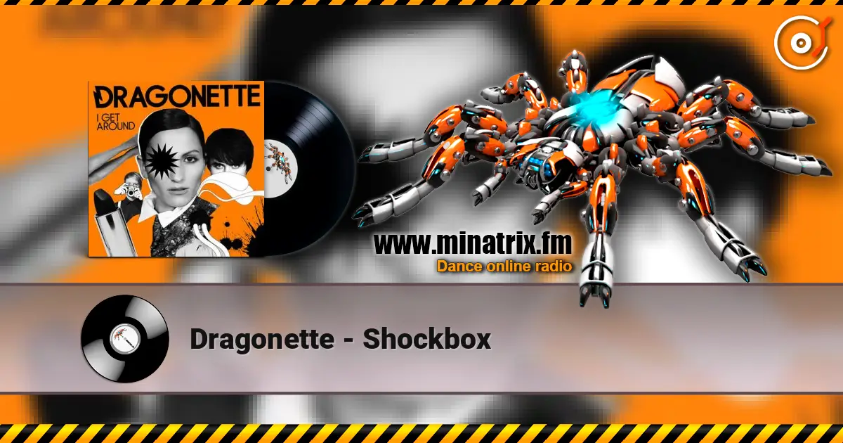 Dragonette - Shockbox слухати онлайн у високій якості | Minatrix.FM