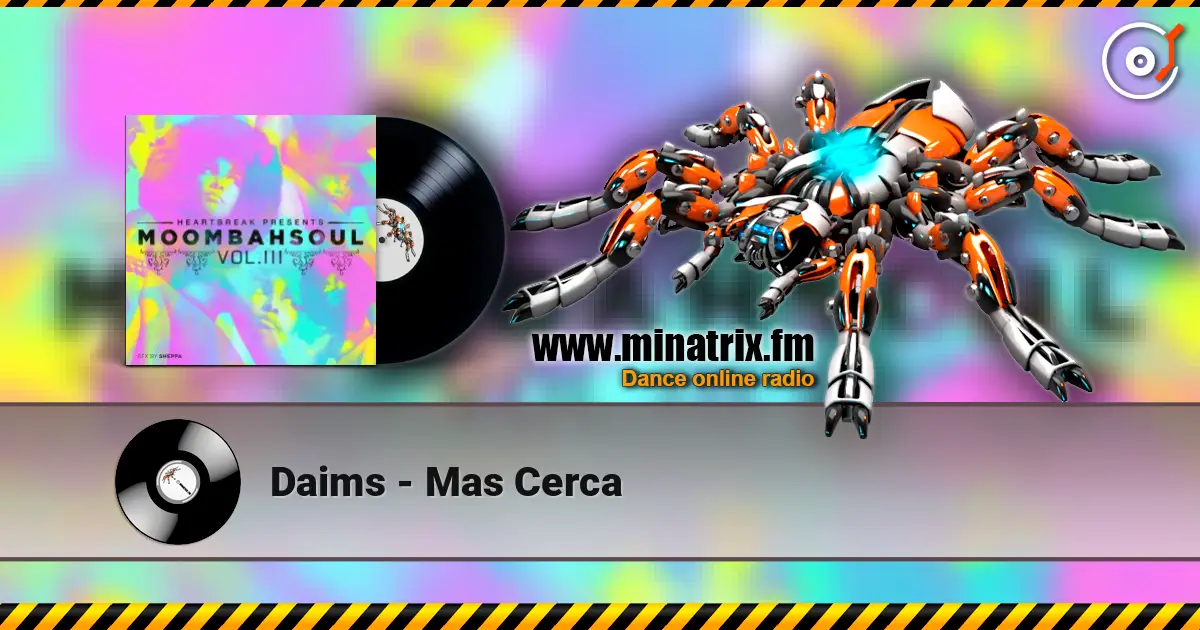 Daims - Mas Cerca listen online in high quality | Minatrix.FM