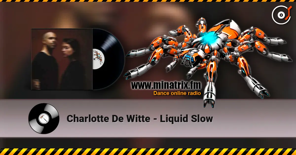 Charlotte De Witte - Liquid Slow listen online in high quality | Minatrix.FM