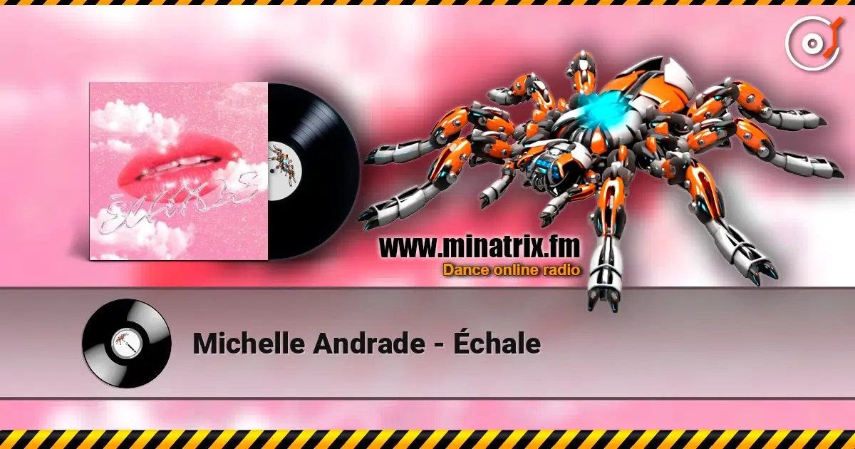 Michelle Andrade - Échale listen online in high quality | Minatrix.FM