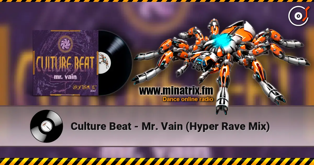 Culture Beat - Mr. Vain (Hyper Rave Mix) listen online in high quality | Minatrix.FM