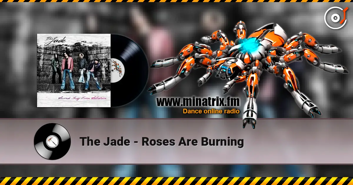 The Jade - Roses Are Burning listen online in high quality | Minatrix.FM