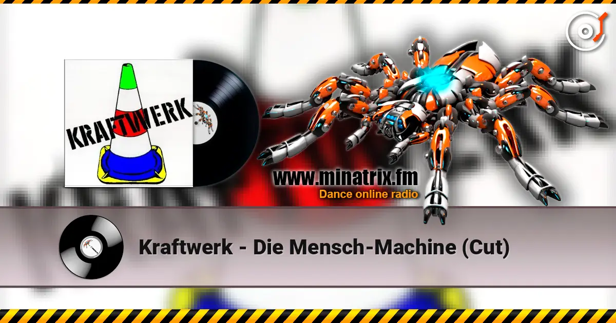 Kraftwerk - Die Mensch-Machine (Cut) listen online in high quality | Minatrix.FM