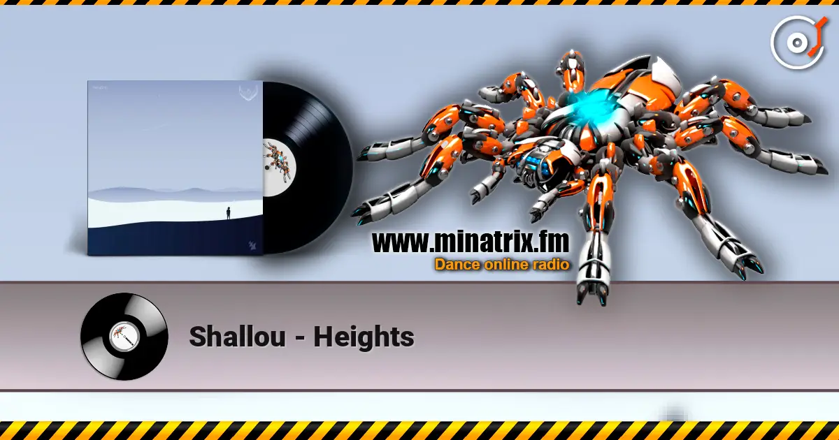 Shallou - Heights listen online in high quality | Minatrix.FM