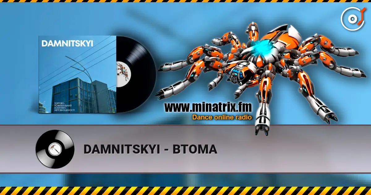 DAMNITSKYI - ВТОМА listen online in high quality | Minatrix.FM