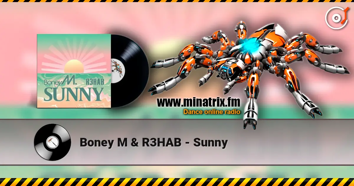 Boney M & R3HAB - Sunny listen online in high quality | Minatrix.FM