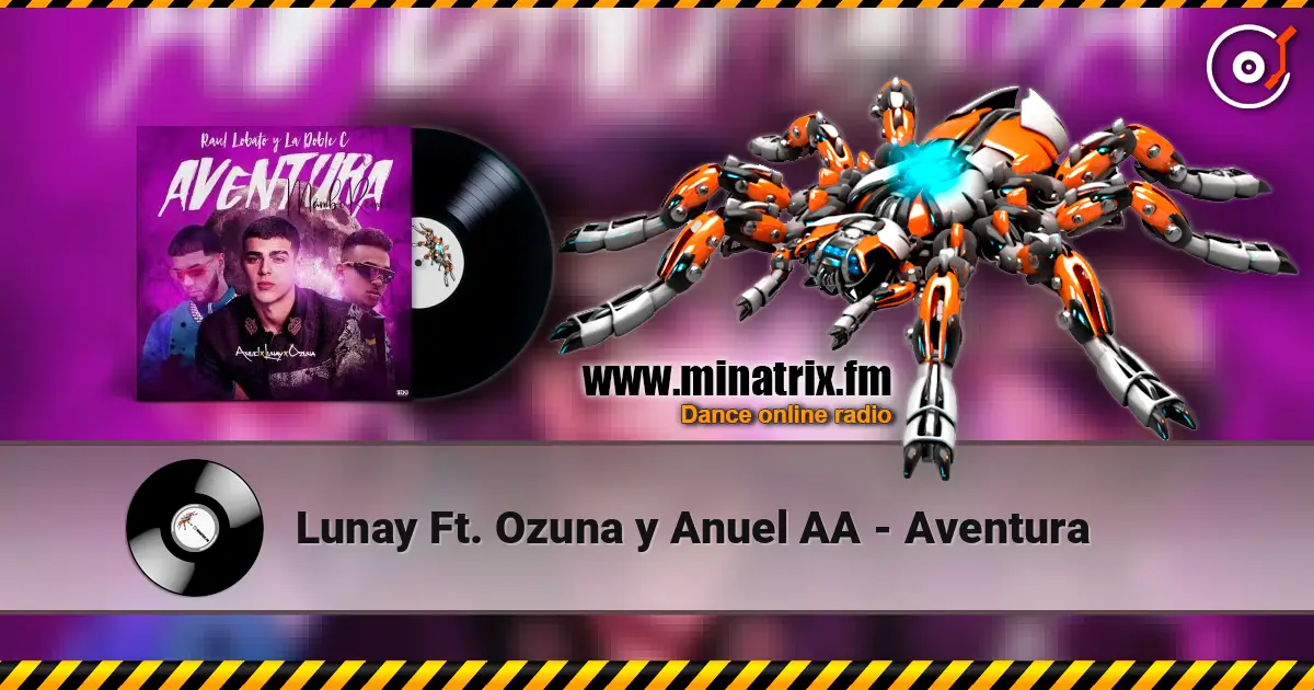 Lunay Ft. Ozuna y Anuel AA - Aventura listen online in high quality | Minatrix.FM