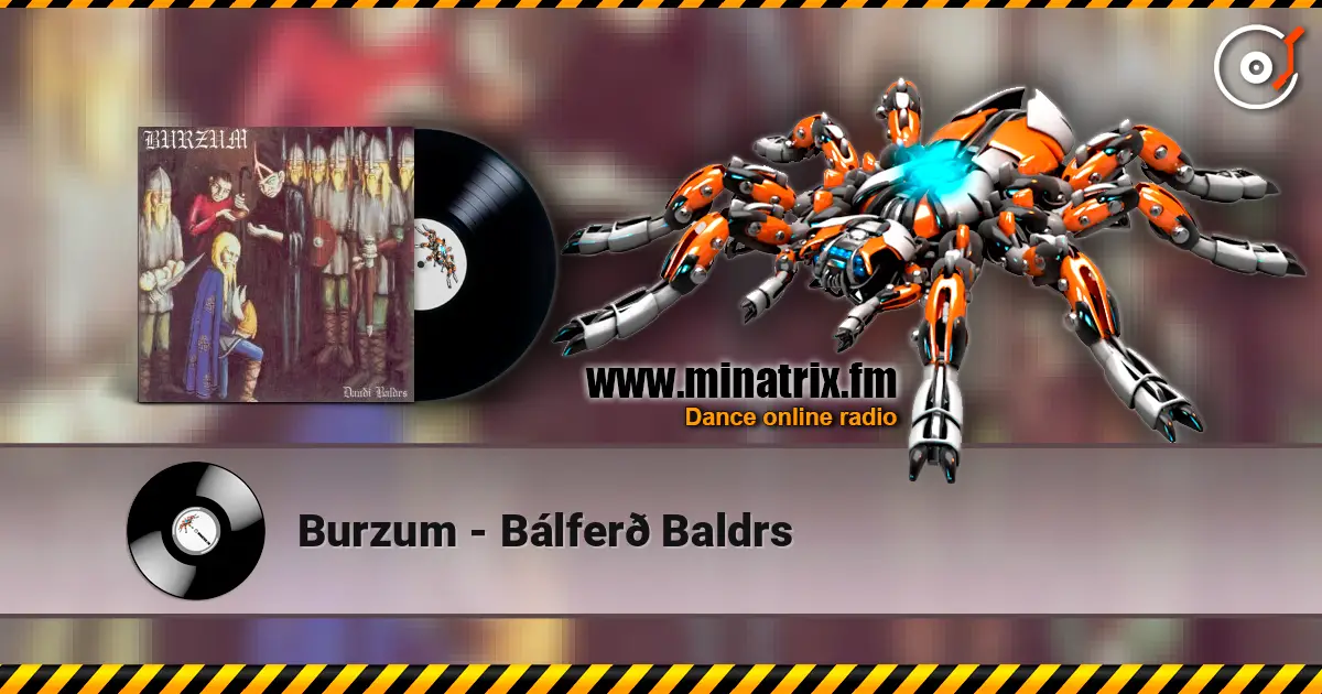 Burzum - Bálferð Baldrs listen online in high quality | Minatrix.FM