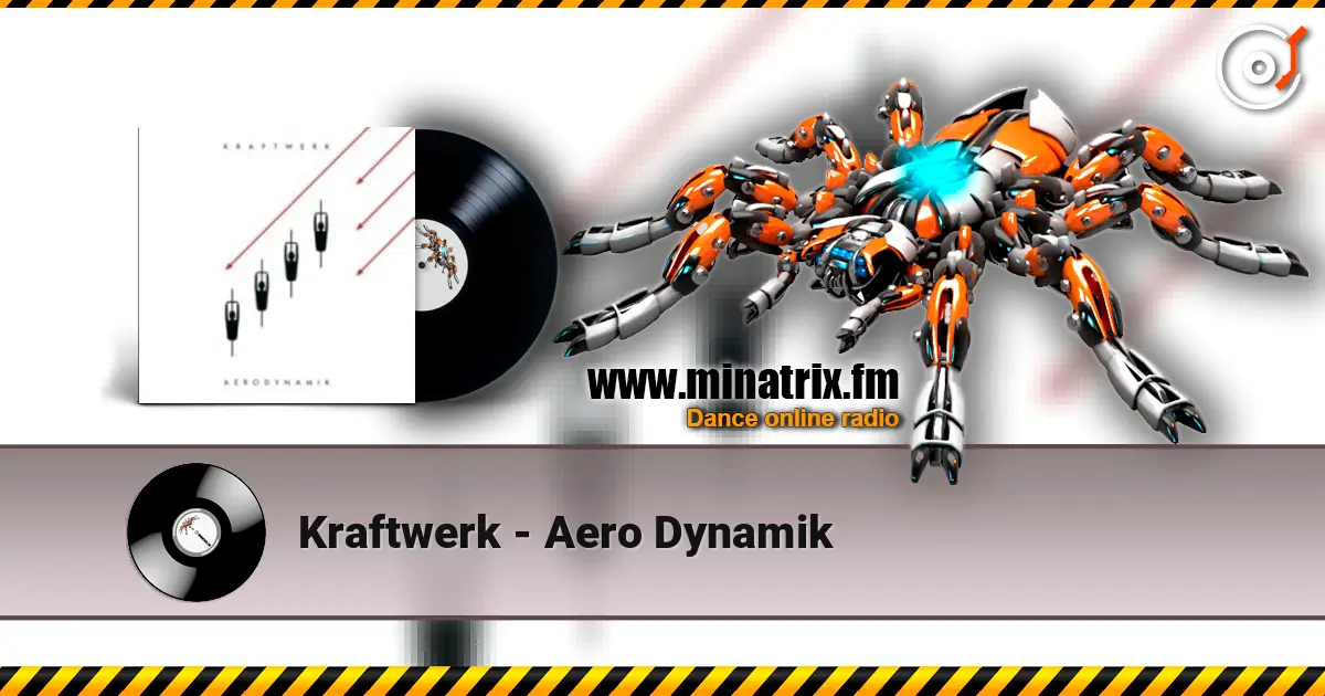 Kraftwerk - Aero Dynamik слухати онлайн у високій якості | Minatrix.FM