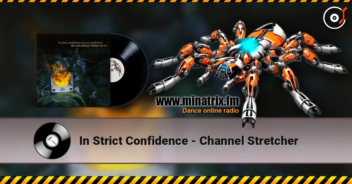 In Strict Confidence - Channel Stretcher слухати онлайн у високій якості | Minatrix.FM