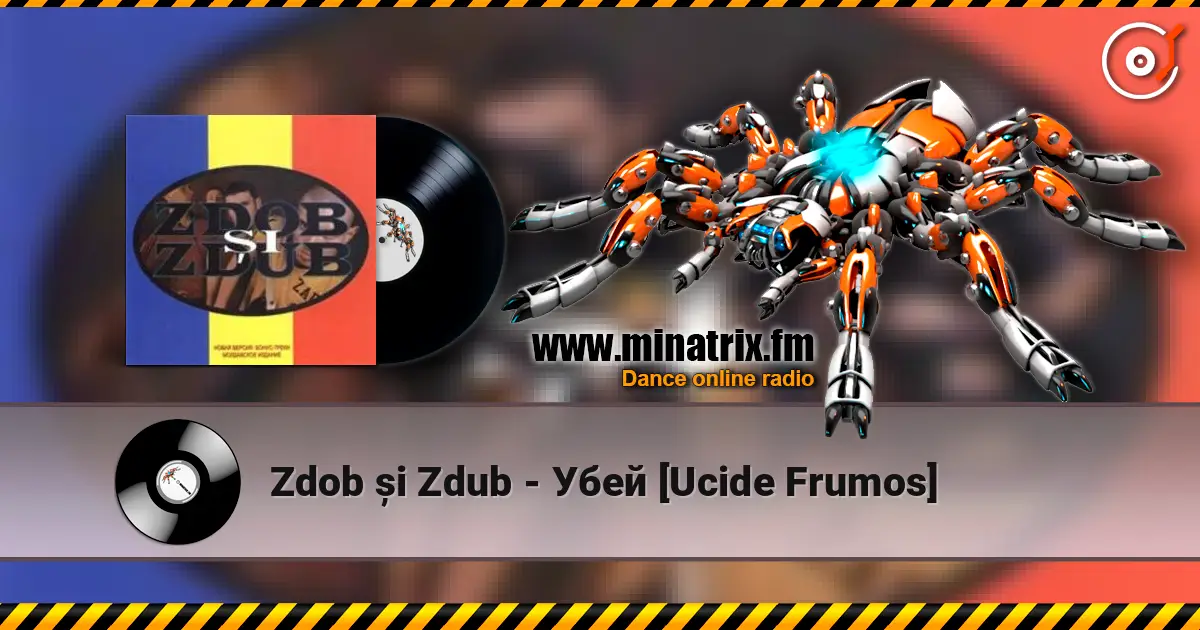 Zdob și Zdub - Убей [Ucide Frumos] слухати онлайн у високій якості | Minatrix.FM