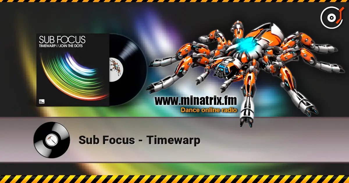 Sub Focus - Timewarp listen online in high quality | Minatrix.FM