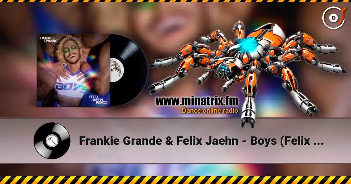 Frankie Grande & Felix Jaehn - Boys (Felix Jaehn Remix) listen online in high quality | Minatrix.FM