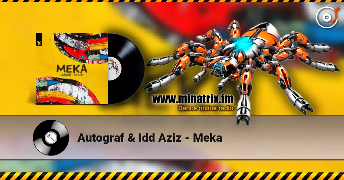 Autograf & Idd Aziz - Meka listen online in high quality | Minatrix.FM