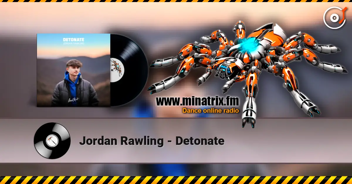 Jordan Rawling - Detonate listen online in high quality | Minatrix.FM