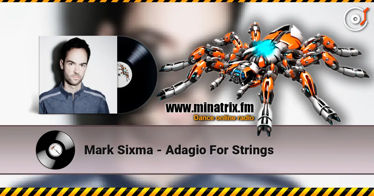 Mark Sixma - Adagio For Strings listen online in high quality | Minatrix.FM