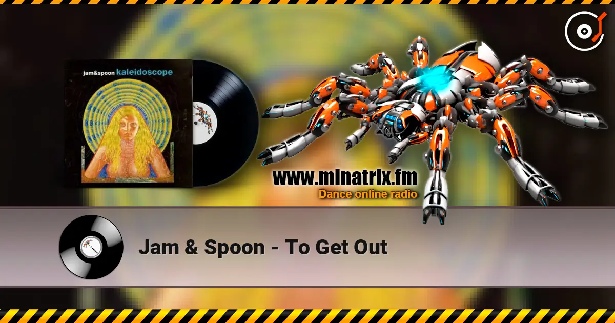 Jam & Spoon - To Get Out listen online in high quality | Minatrix.FM