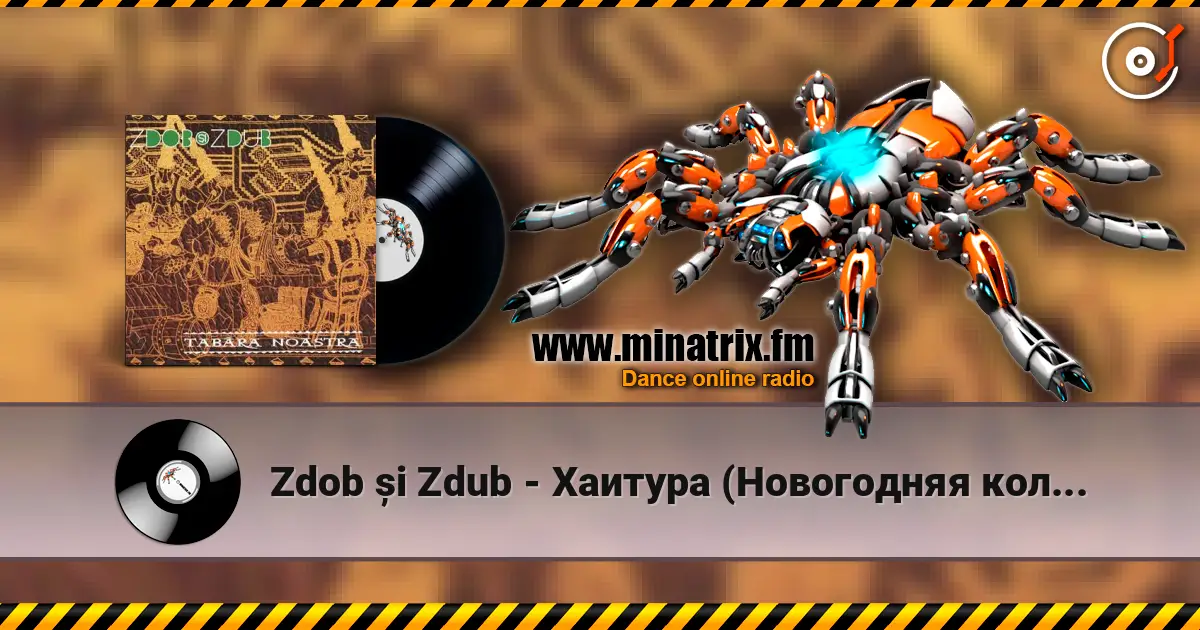 Zdob și Zdub - Хаитура (Новогодняя коляда) слухати онлайн у високій якості | Minatrix.FM