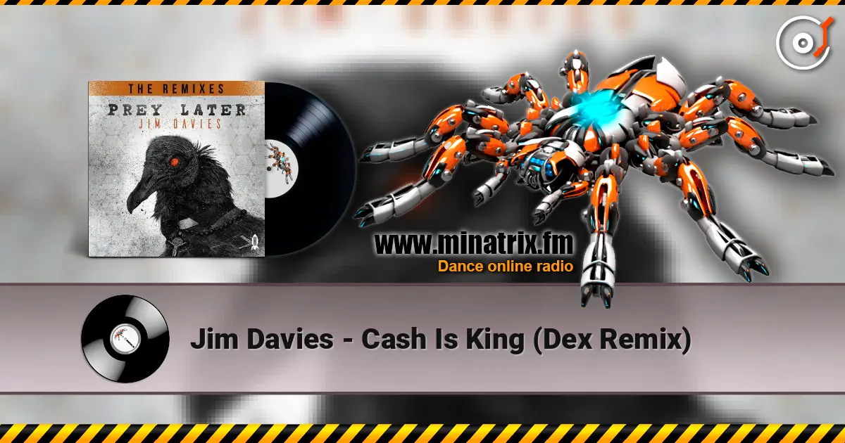 Jim Davies - Cash Is King (Dex Remix) слухати онлайн у високій якості | Minatrix.FM