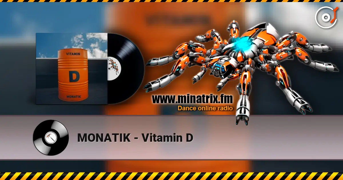 MONATIK - Vitamin D listen online in high quality | Minatrix.FM