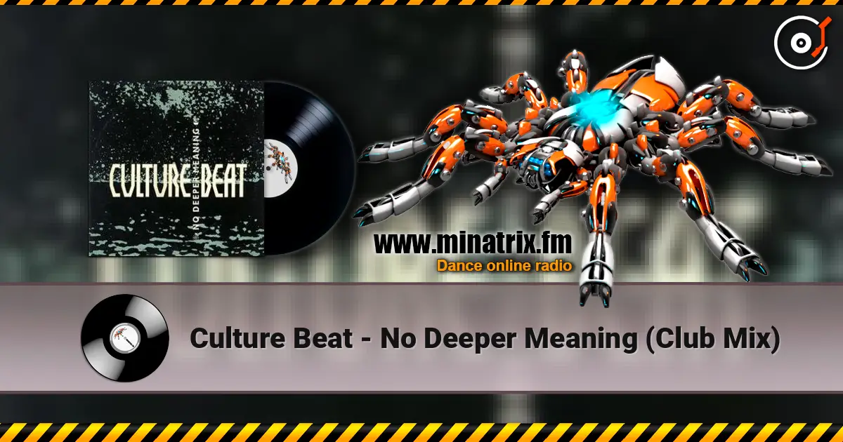 Culture Beat - No Deeper Meaning (Club Mix) listen online in high quality | Minatrix.FM