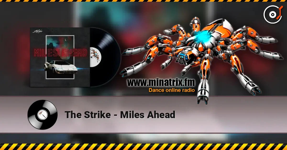 The Strike - Miles Ahead listen online in high quality | Minatrix.FM