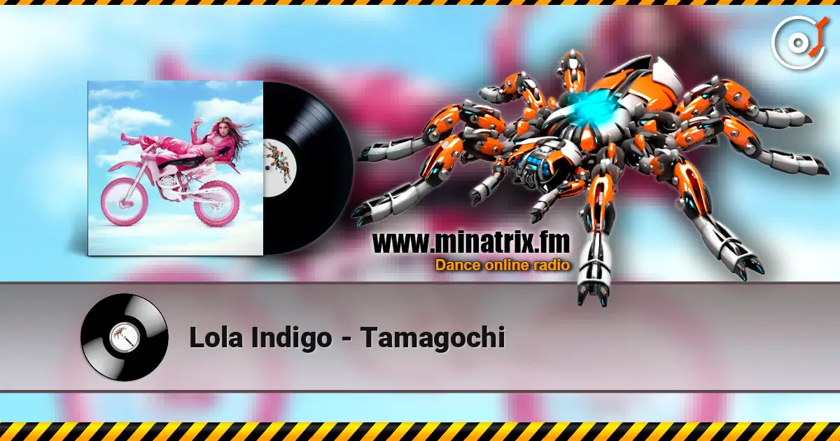Lola Indigo - Tamagochi listen online in high quality | Minatrix.FM