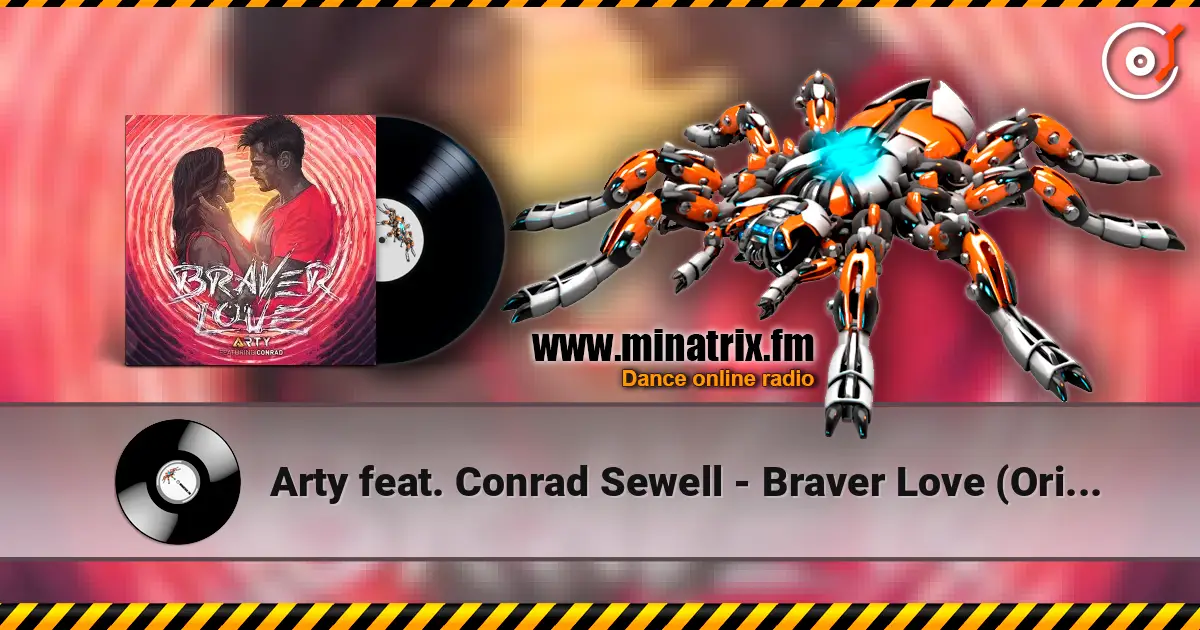 Arty feat. Conrad Sewell - Braver Love (Original Mix) listen online in high quality | Minatrix.FM