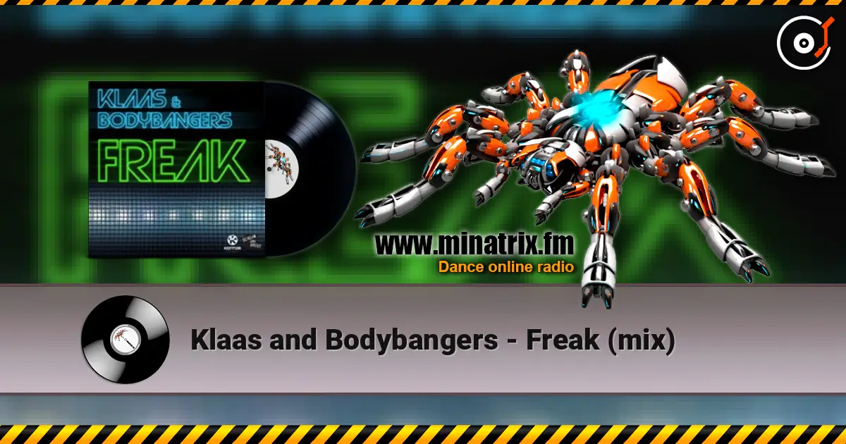 Klaas and Bodybangers - Freak (mix) listen online in high quality | Minatrix.FM