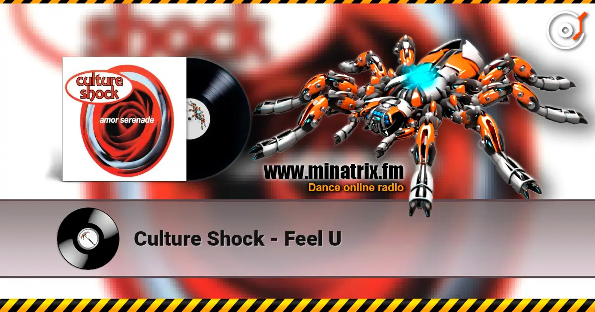 Culture Shock - Feel U listen online in high quality | Minatrix.FM