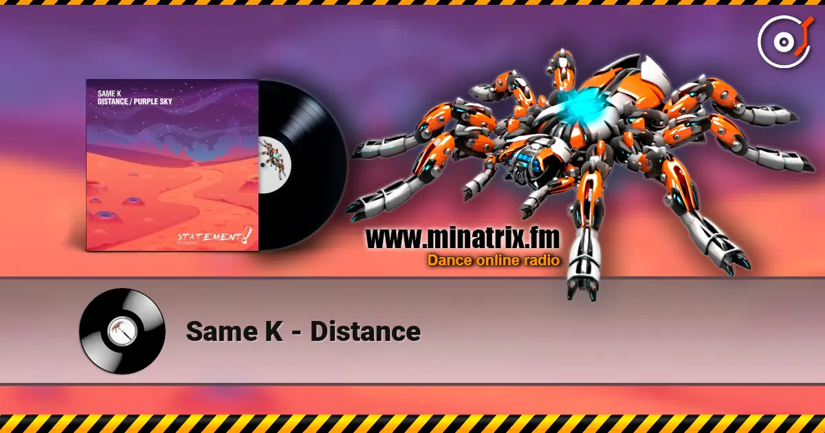 Same K - Distance слухати онлайн у високій якості | Minatrix.FM