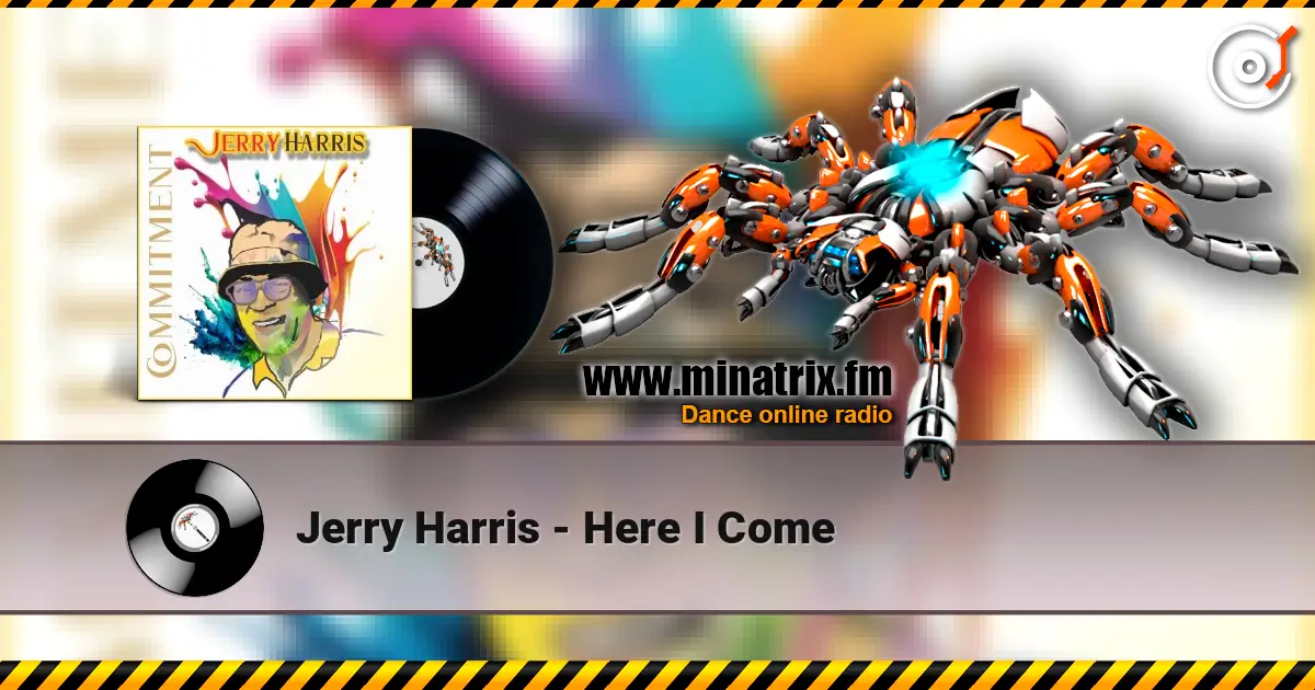 Jerry Harris - Here I Come слухати онлайн у високій якості | Minatrix.FM