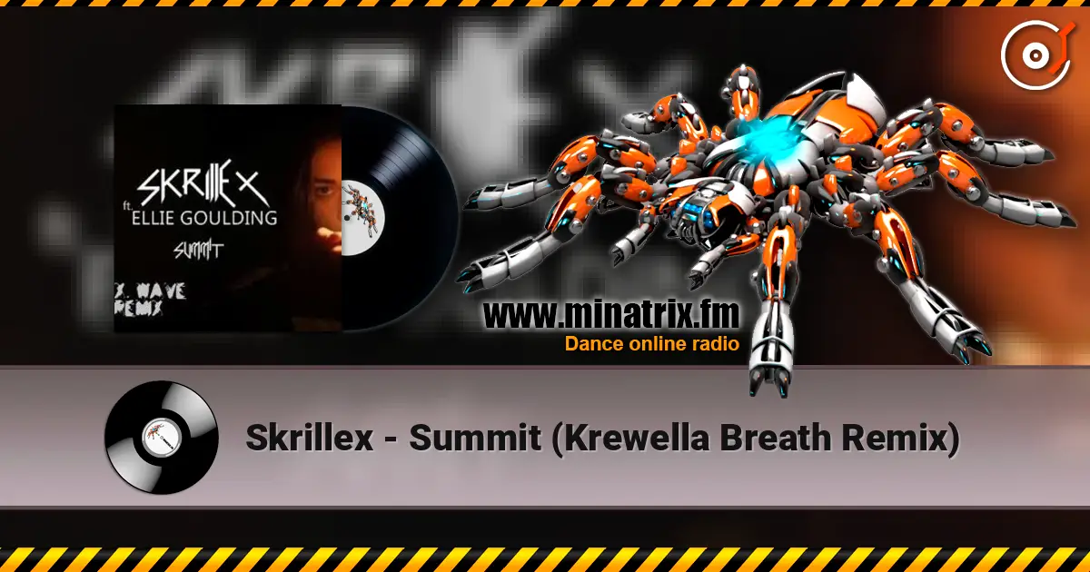 Skrillex - Summit (Krewella Breath Remix) listen online in high quality | Minatrix.FM