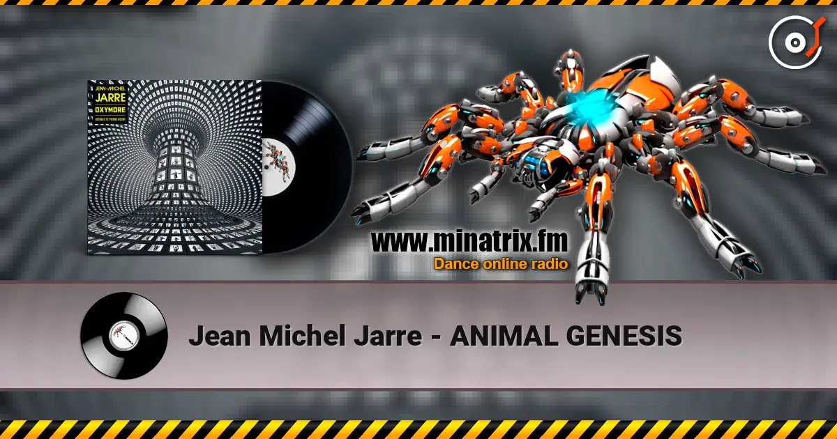 Jean Michel Jarre - ANIMAL GENESIS слухати онлайн у високій якості | Minatrix.FM