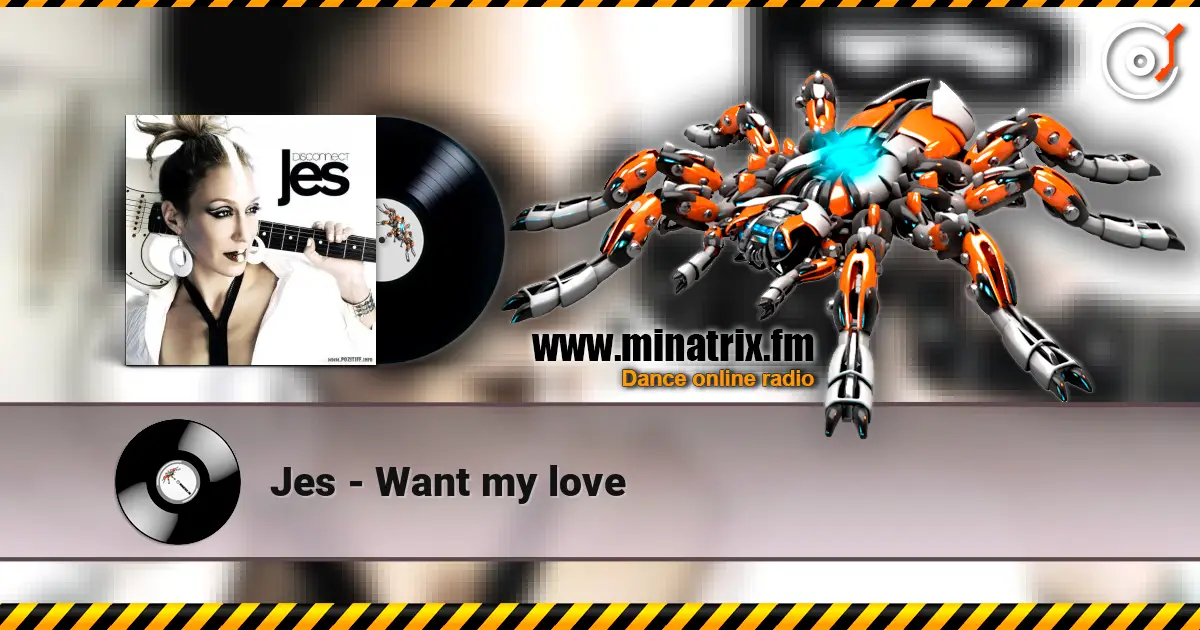 Jes - Want my love listen online in high quality | Minatrix.FM